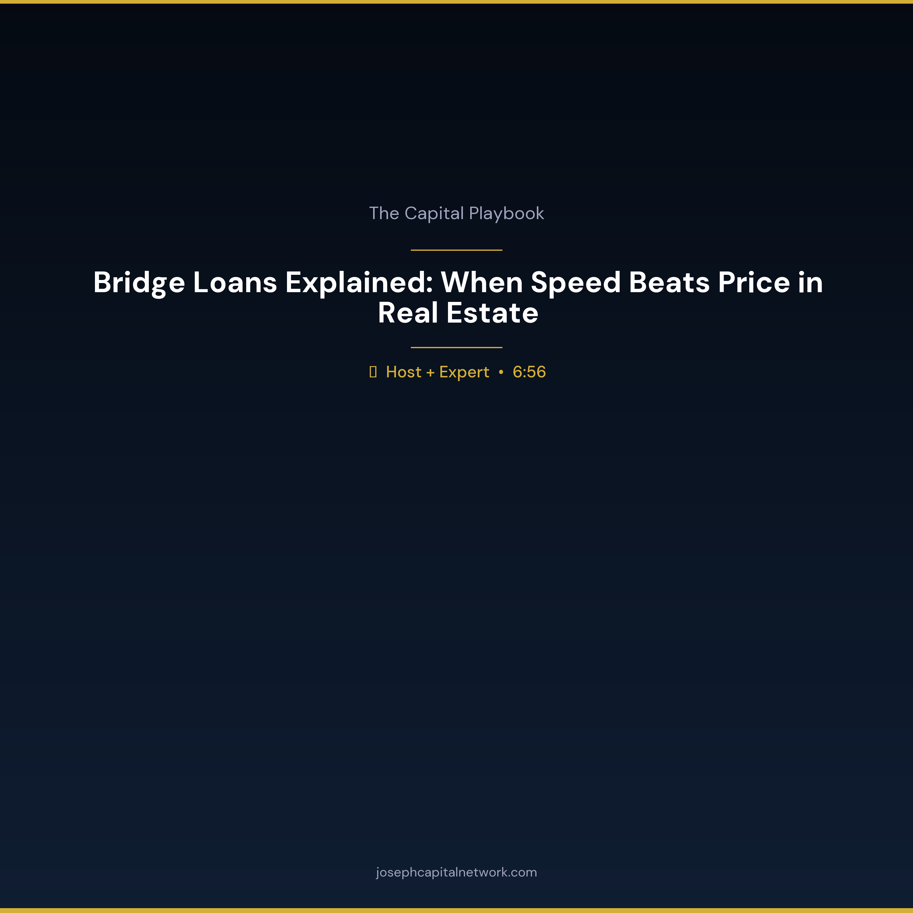 Bridge Loans Explained: When Speed Beats Price in Real Estate